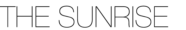 THE SUNRISE