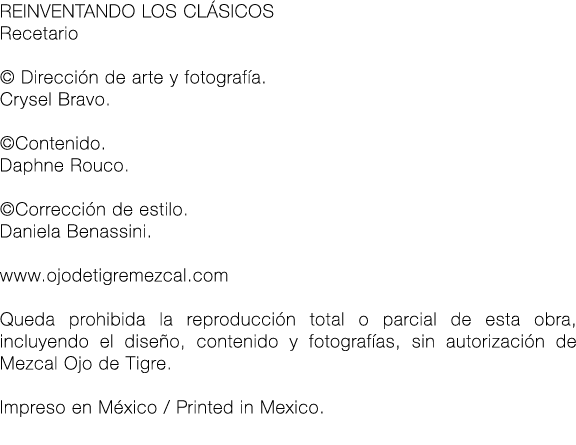 Reinventando los cl sicos Recetario © Direcci n de arte y fotograf a. Crysel Bravo. ©Contenido. Daphne Rouco. ©Correc...