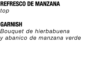 REFRESCO DE MANZANA top GARNISH Bouquet de hierbabuena y abanico de manzana verde 