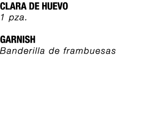 CLARA DE HUEVO 1 pza. GARNISH Banderilla de frambuesas 
